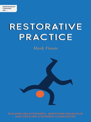 cover image of Independent Thinking on Restorative Practice